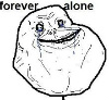 Forever alone